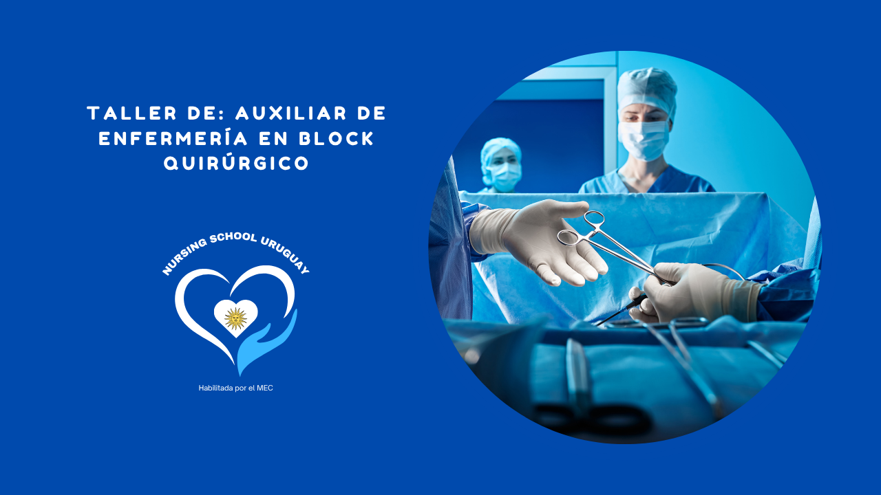 Taller de: Auxiliar de Enfermería en Block Quirúrgico